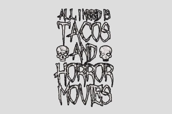 Tacos and Horror Movie Embroidery File